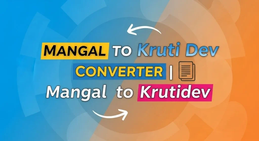 Mangal to Kruti Dev Converter Convert Mangal to Krutidev